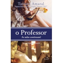 O PROFESSOR : AS AULAS CONTINUAM! - VOL. 2