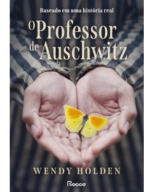 O PROFESSOR DE AUSCHWITZ