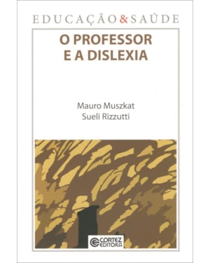 O PROFESSOR E A DISLEXIA