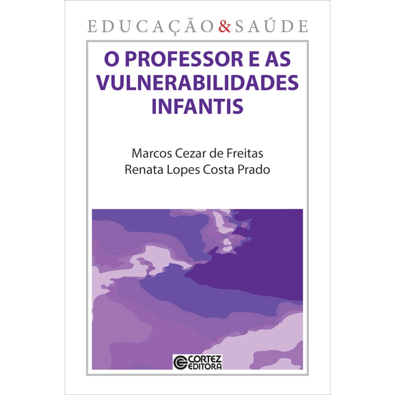 O PROFESSOR E AS VULNERABILIDADES INFANTIS