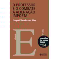 O professor e o combate à alienação imposta