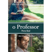 O PROFESSOR : PROVA FINAL - VOL. 4