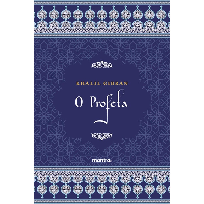 O PROFETA - KHALIL GIBRAN