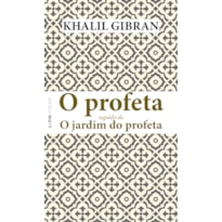 O profeta: seguido de O jardim do profeta