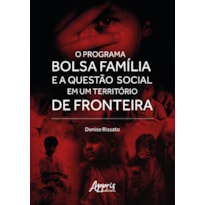 O PROGRAMA BOLSA FAMÍLIA E A QUESTÃO SOCIAL EM UM TERRITÓRIO DE FRONTEIRA