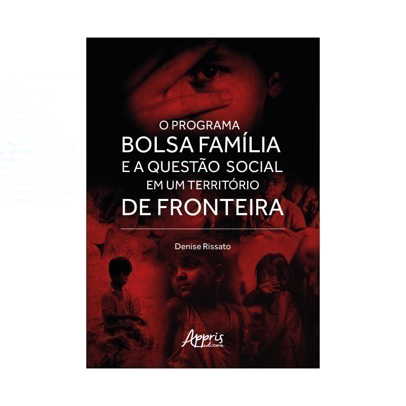 O PROGRAMA BOLSA FAMÍLIA E A QUESTÃO SOCIAL EM UM TERRITÓRIO DE FRONTEIRA