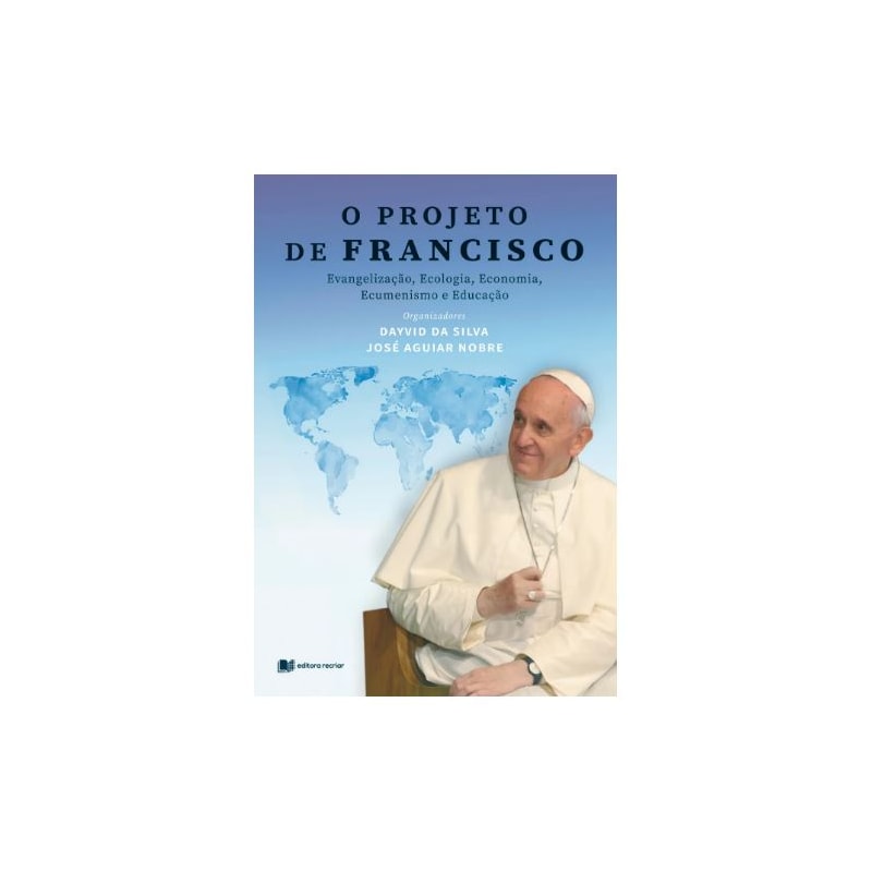 O PROJETO DE FRANCISCO