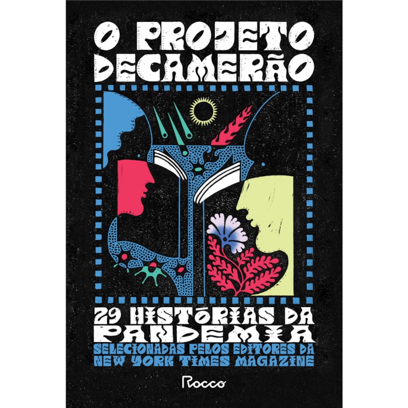 O PROJETO DECAMERÃO: 29 HISTÓRIAS DA PANDEMIA