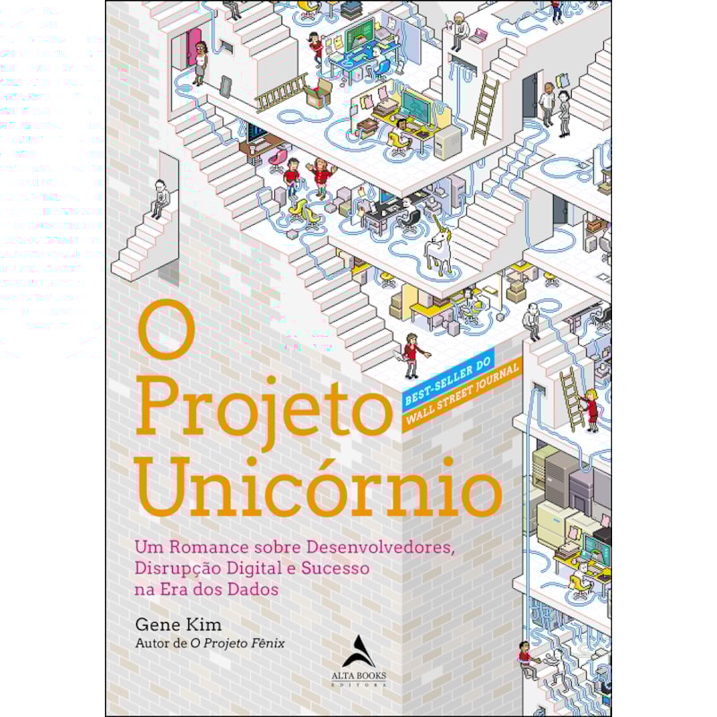 O projeto unicórnio: um romance sobre desenvolvedores, disrupção digital e sucesso na era dos dados
