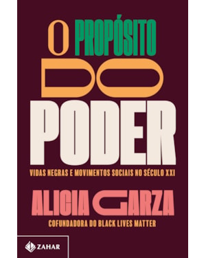 O PROPÓSITO DO PODER: VIDAS NEGRAS E MOVIMENTOS SOCIAIS NO SÉCULO XXI