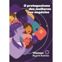 O PROTAGONISMO DAS MULHERES NOS NEGOCIOS