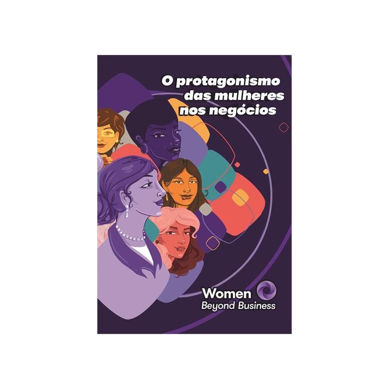 O PROTAGONISMO DAS MULHERES NOS NEGOCIOS
