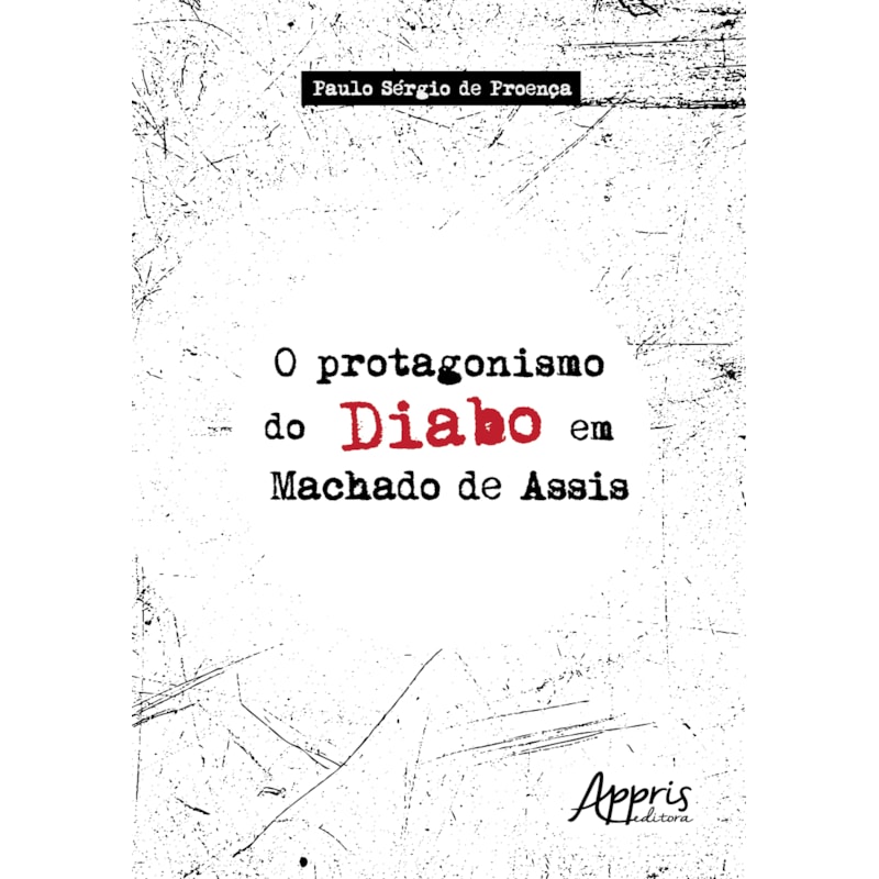 O PROTAGONISMO DO DIABO EM MACHADO DE ASSIS