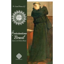 O PROTESTANTISMO NO BRASIL