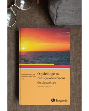 O PSICÓLOGO NA REDUÇÃO DOS RISCOS DE DESASTRES: TEORIA E PRÁTICA