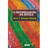 O PSICOPEDAGOGO NA ESCOLA