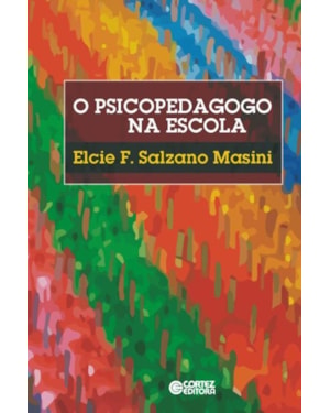 O PSICOPEDAGOGO NA ESCOLA