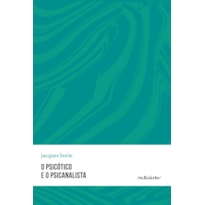 O PSICÓTICO E O PSICANALISTA