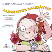 O QUE ANA SABE SOBRE ALIMENTOS SAUDAVEIS