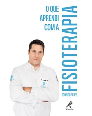 O QUE APRENDI COM A FISIOTERAPIA