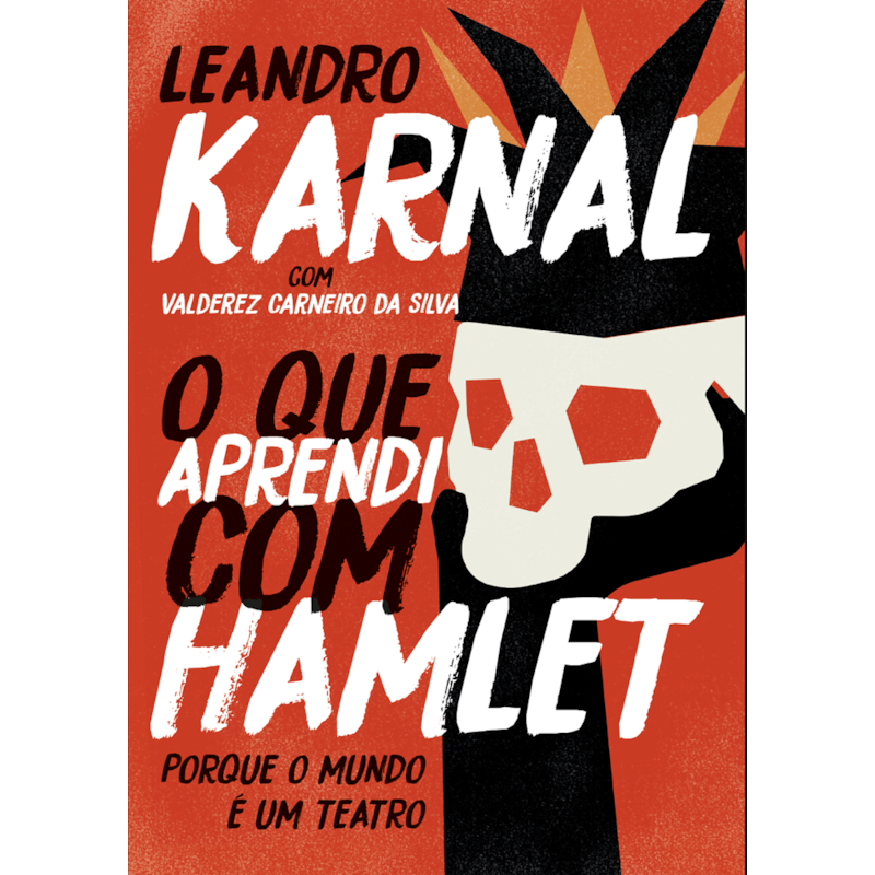 O QUE APRENDI COM HAMLET - EDIÇÃO SLIM - PORQUE O MUNDO É UM TEATRO