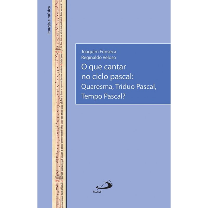 O Que Cantar no Ciclo Pascal