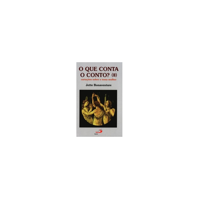 O que conta o conto? (II)