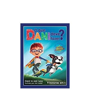 O QUE DANI DEVE FAZER? (O PODER DAS ESCOLHAS - LIVRO 1): 9 HISTÓRIAS EM 1