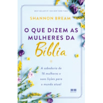 O QUE DIZEM AS MULHERES DA BÍBLIA