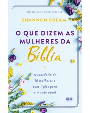 O QUE DIZEM AS MULHERES DA BÍBLIA