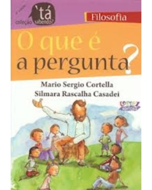 O QUE É A PERGUNTA?