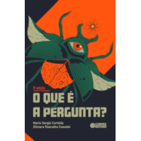 O QUE É A PERGUNTA?