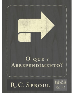 O QUE É ARREPENDIMENTO?