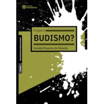 O QUE É BUDISMO?
