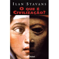 O QUE É CIVILIZAÇÃO?