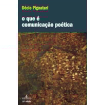 O QUE É COMUNICAÇÃO POÉTICA
