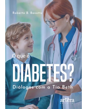 O QUE É DIABETES?: DIÁLOGOS COM A TIA BETH