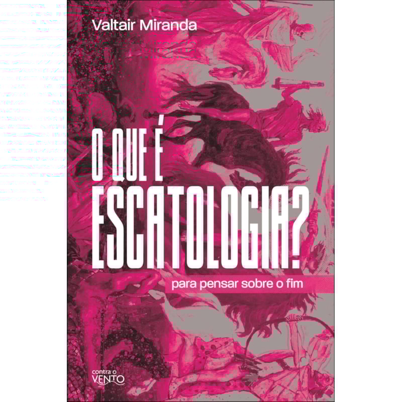 O que é escatologia?: para pensar sobre o fim