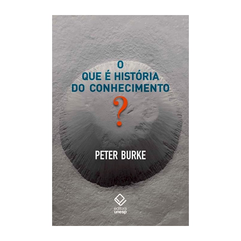 O QUE É HISTÓRIA DO CONHECIMENTO?