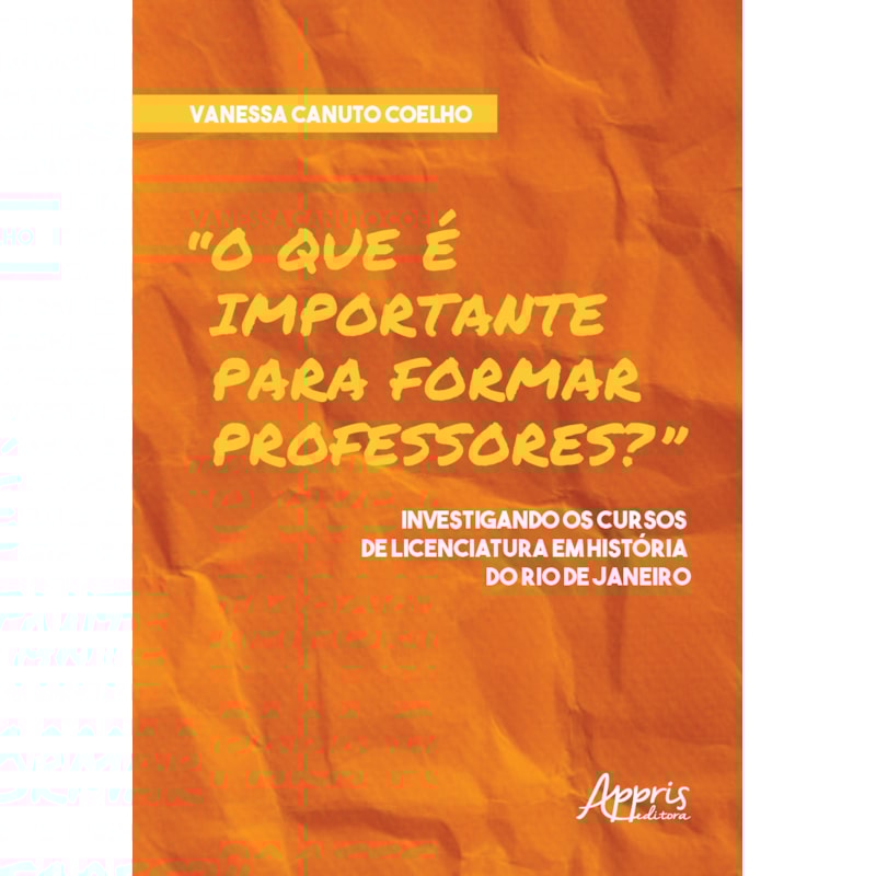 "O QUE É IMPORTANTE PARA FORMAR PROFESSORES?"