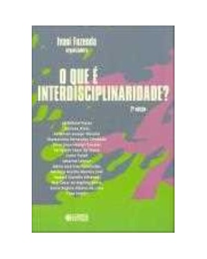 O QUE É INTERDISCIPLINARIDADE?