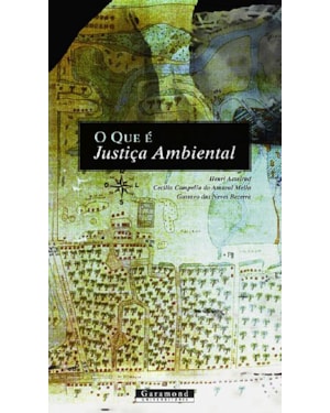 O QUE É JUSTIÇA AMBIENTAL