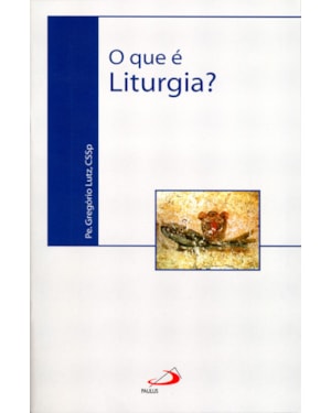 O que é liturgia?