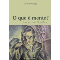 O QUE É MENTE? UMA JORNADA FILOSÓFICA