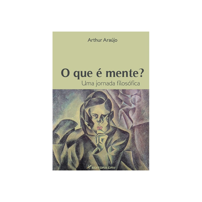 O QUE É MENTE? UMA JORNADA FILOSÓFICA
