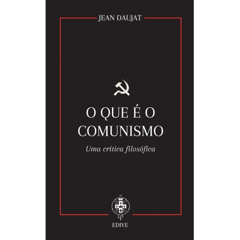 O QUE É O COMUNISMO - UMA CRÍTICA FILOSÓFICA