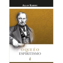O que é o espiritismo