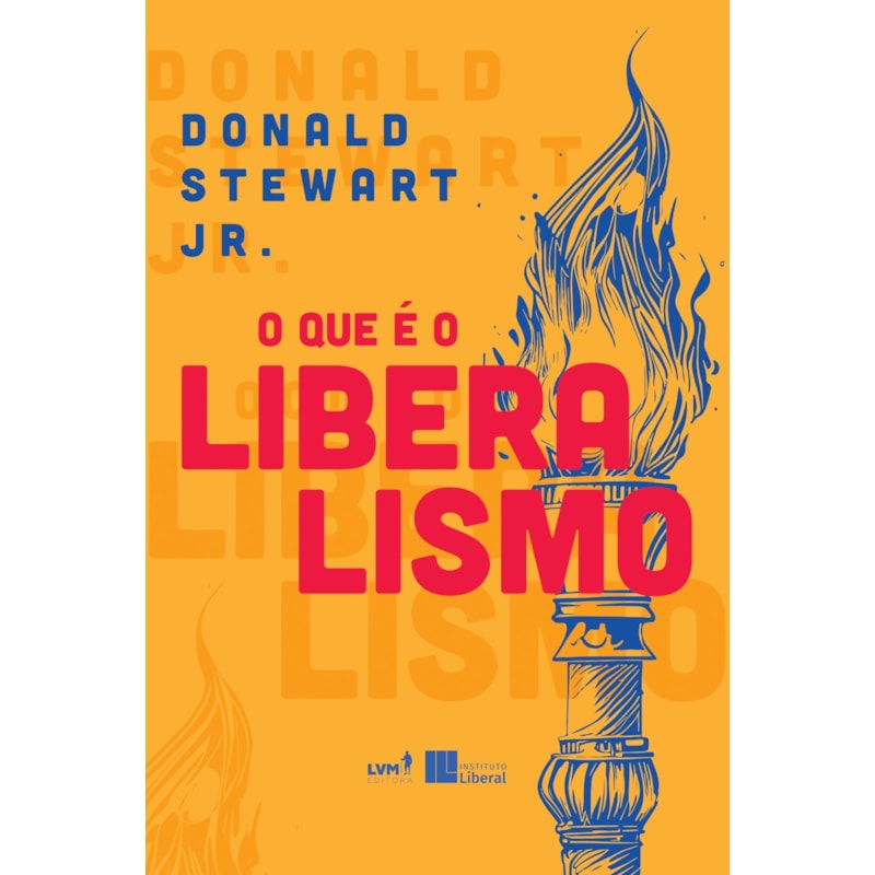 O QUE É O LIBERALISMO