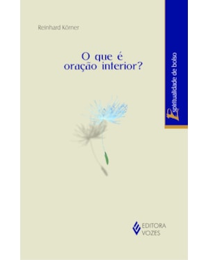 O QUE É ORAÇÃO INTERIOR?