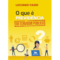 O QUE É PREVIDÊNCIA DO SERVIDOR PÚBLICO